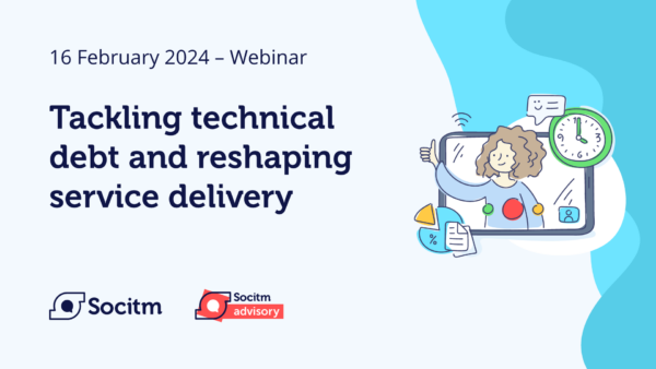 Cover image for webinar on technical debt with Socitm, cover shows webinar title - technical debt and service delivery - and an illustration of a woman on a tablet screen